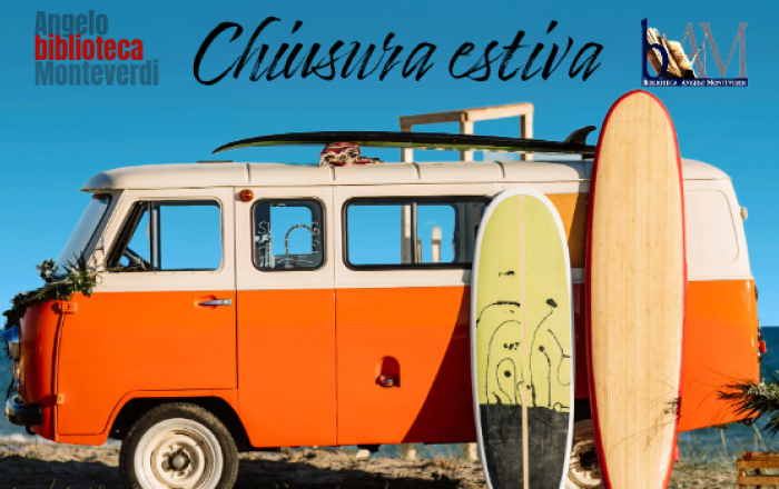 Chiusura estiva 2025 Biblioteca Monteverdi