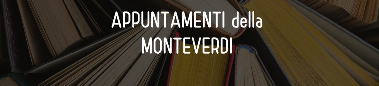 Appuntamenti della Monteverdi